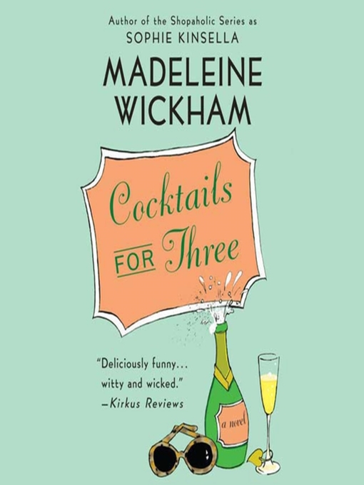 Title details for Cocktails for Three by Madeleine Wickham - Available